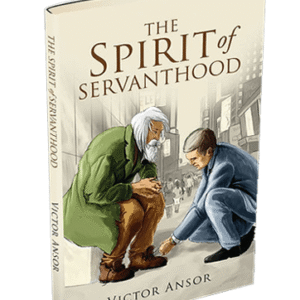 THE SPIRIT OF SERVANTHOOD