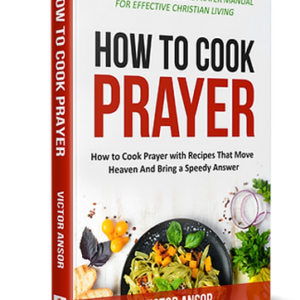 HOW TO COOK PRAYER